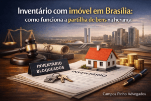 Advogado de Inventário em Brasília DF 4 - Inventário com imóvel em Brasília