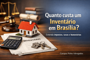 Advogado de Inventário em Brasília DF 8 - quanto custa um inventário em brasilia